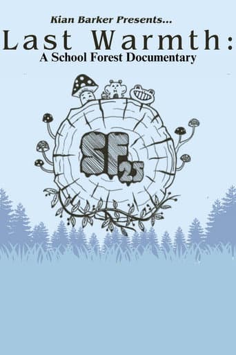 Last Warmth: A School Forest Documentary