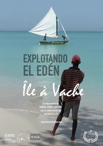 Explotando el Edén, Île-à-Vache