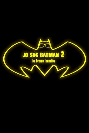 Jo sóc Batman 2: La broma humida