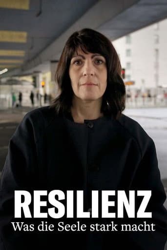 Resilienz - Was die Seele stark macht