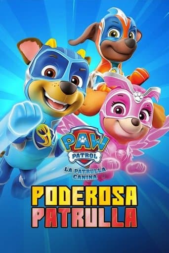 Patrulla de Cachorros La Poderosa Patrulla