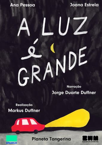 A Luz é  Grande