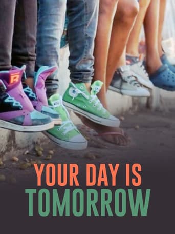 Your Day Is Tomorrow