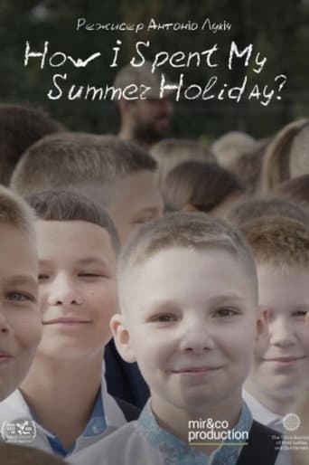 How I Spent My Summer Holidays