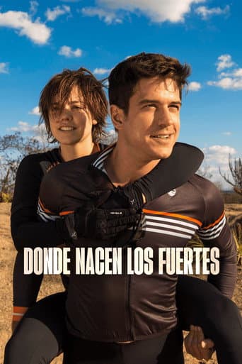 Donde Nacen Los Fuertes