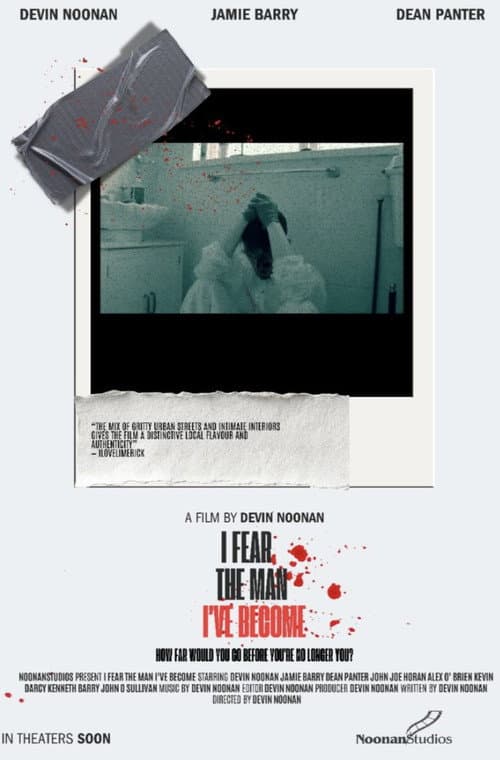 I Fear The Man I’ve Become