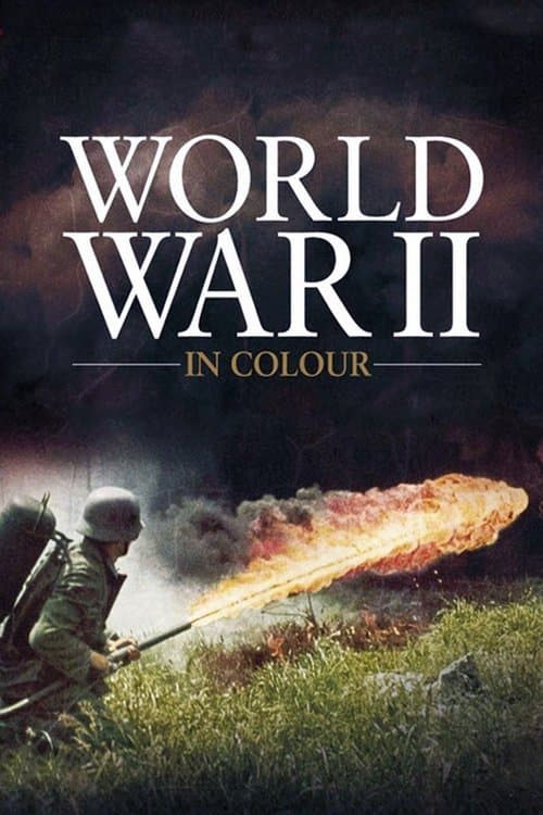 La Segunda Guerra Mundial A Todo Color