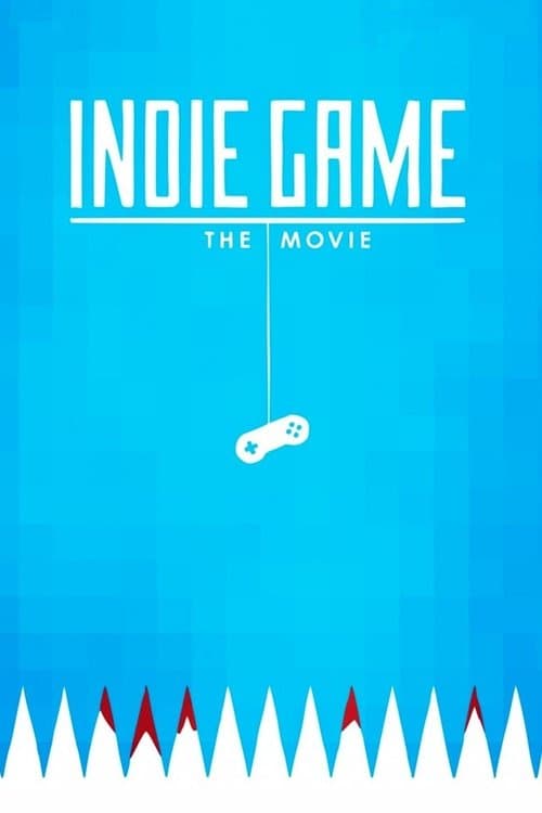 Indie Game: La Película