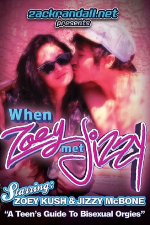When Zoey Met Jizzy