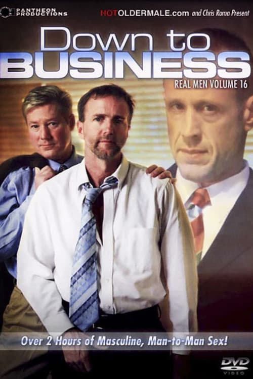 Real Men 16: Down to Business