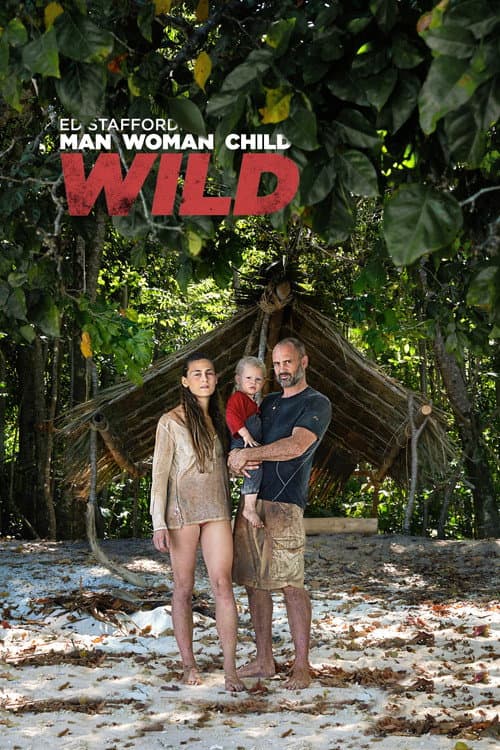 Ed Stafford: Familia Salvaje