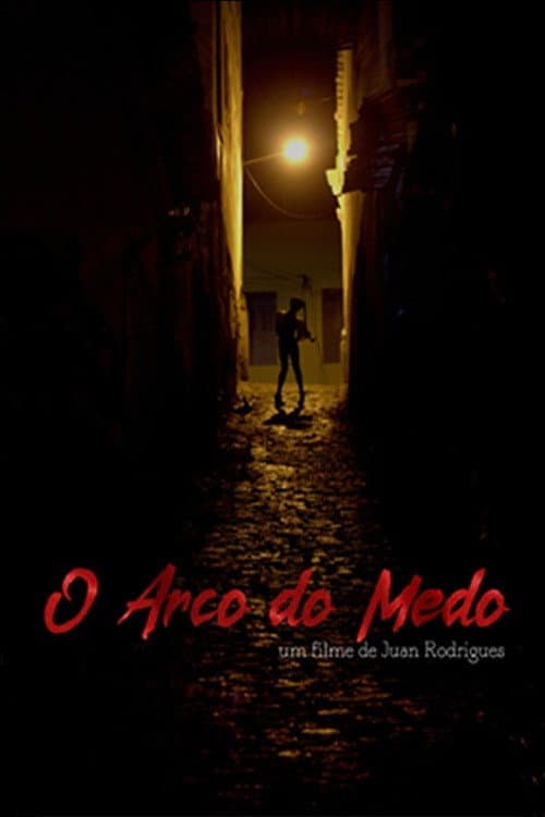 O Arco do Medo