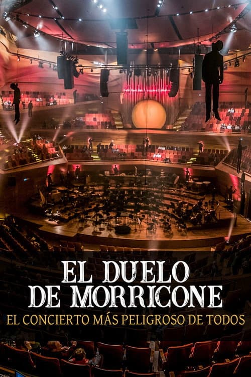 The Morricone Duel: The Most Dangerous Concert Ever