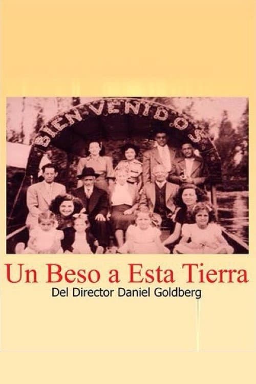 Un beso a esta tierra