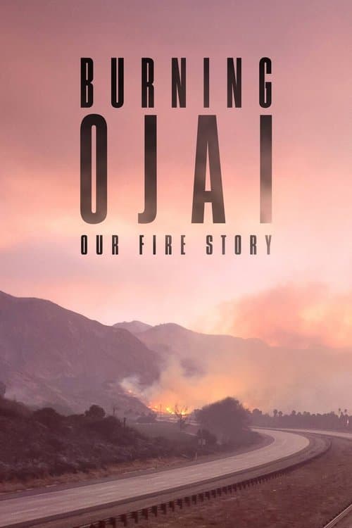 Ojai En Llamas: Nuestra Historia De Fuego