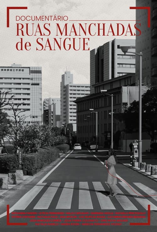 Ruas Manchadas de Sangue