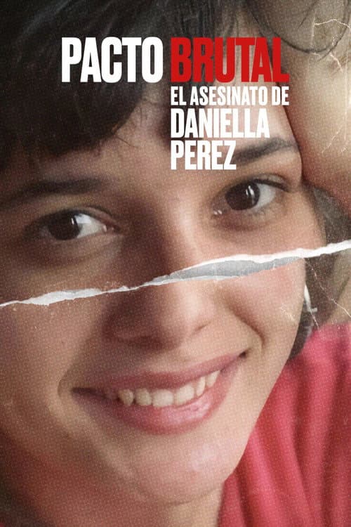 Pacto Brutal: El asesinato de Daniella Perez