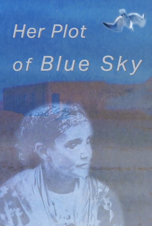Her Plot of Blue Sky