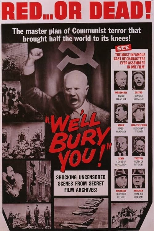 We'll Bury You!