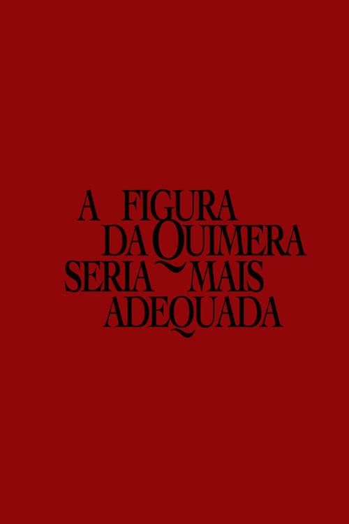A figura da quimera seria mais adequada