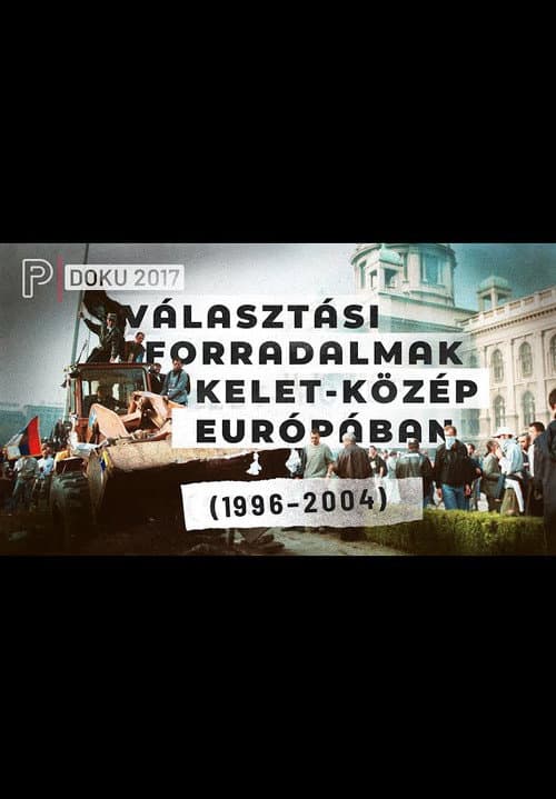 Választási forradalmak Kelet-Közép Európában