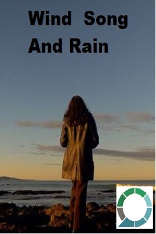 Wind Song and Rain - a short documentary