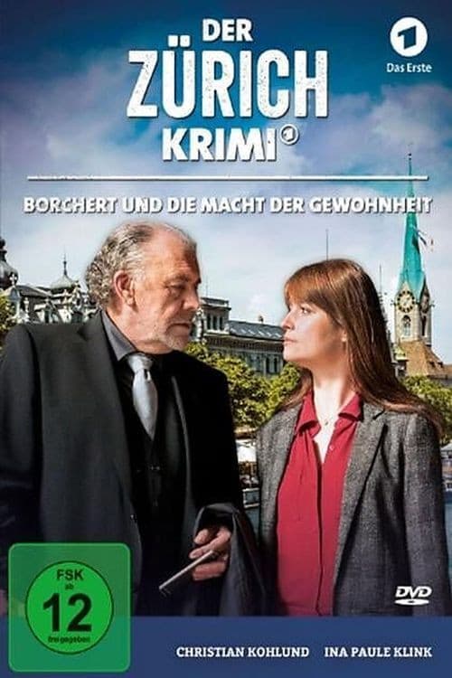 Der Zürich-Krimi: Borchert und die Macht der Gewohnheit