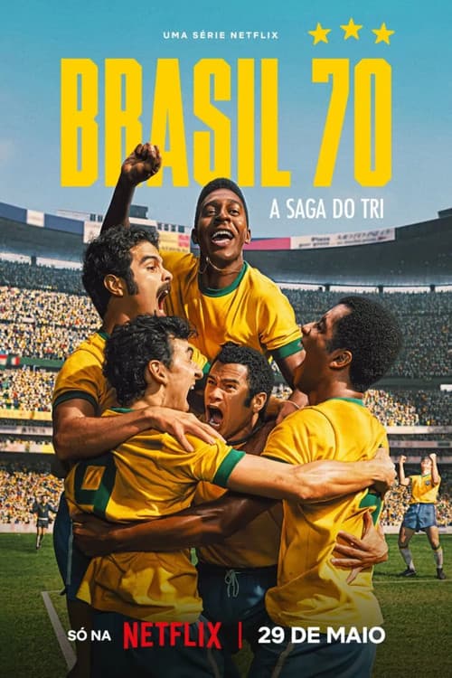 Brasil 70: A Saga do Tri