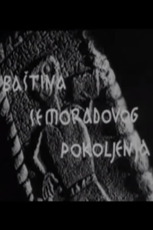 Baština Semoradovog pokoljenja