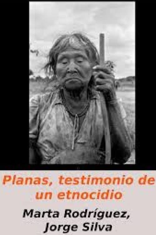 Planas, Testimonio de un Etnocidio