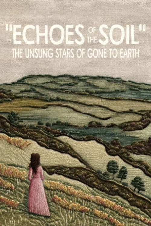 "Echoes of the Soil": The Unsung Stars of Gone to Earth