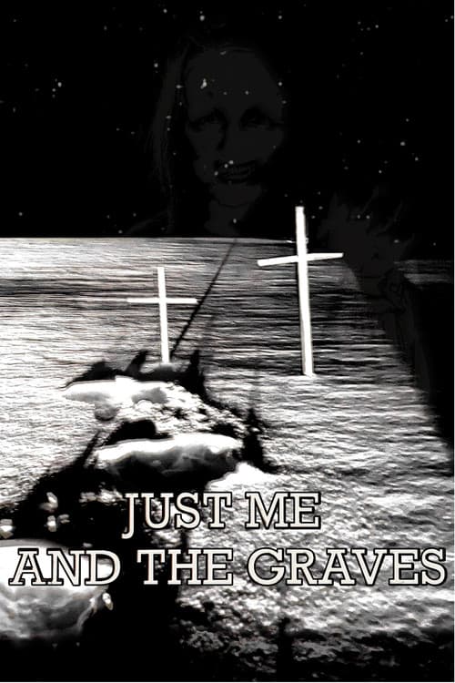 Just Me and the Graves