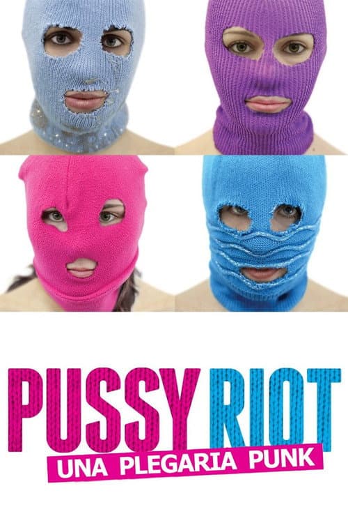 Показательный процесс: История Pussy Riot