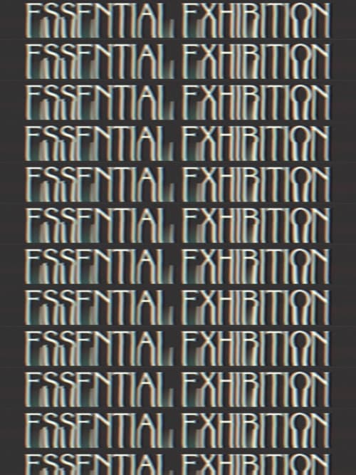 Essential Exhibition