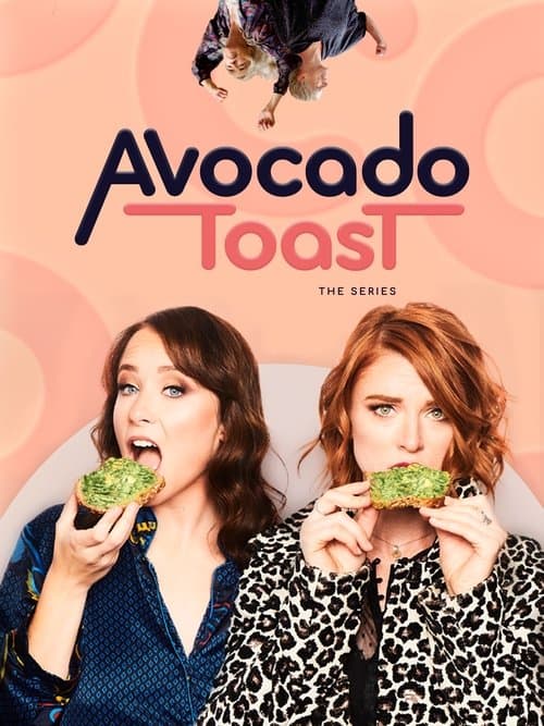 Avocado Toast la serie