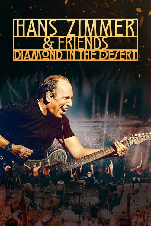 Hans Zimmer & Friends: Diamond in the Desert