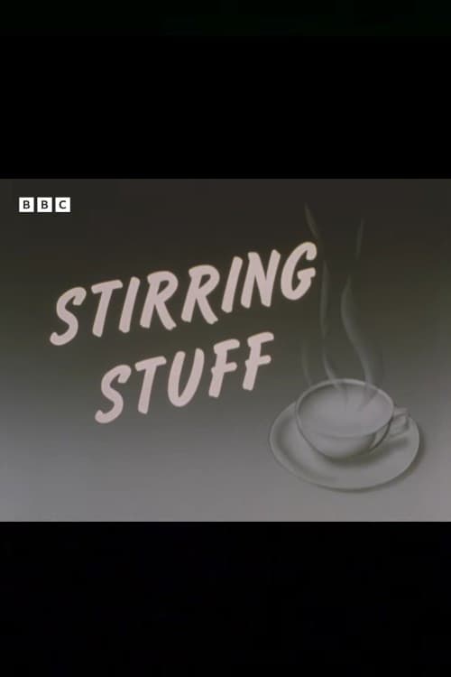 Stirring Stuff
