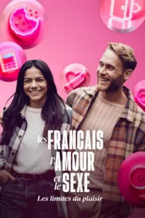 Les Français, l'amour et le sexe : Les limites du plaisir