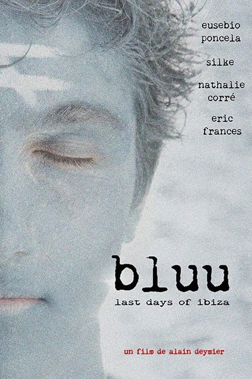 Bluu: Los últimos días en Ibiza