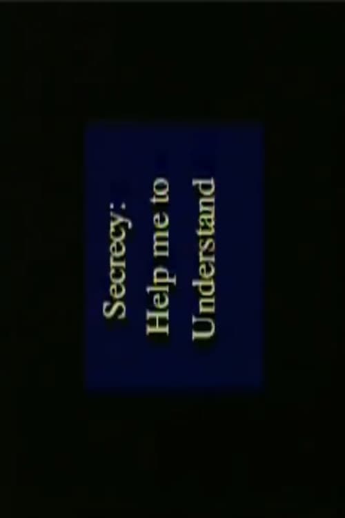 Secrecy: Help Me to Understand