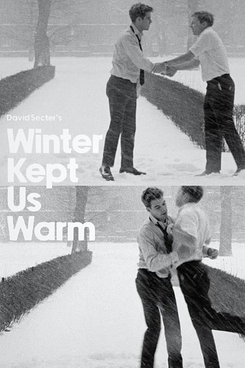 Winter Kept Us Warm