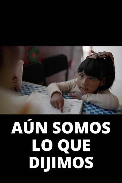 Aún somos lo que dijimos