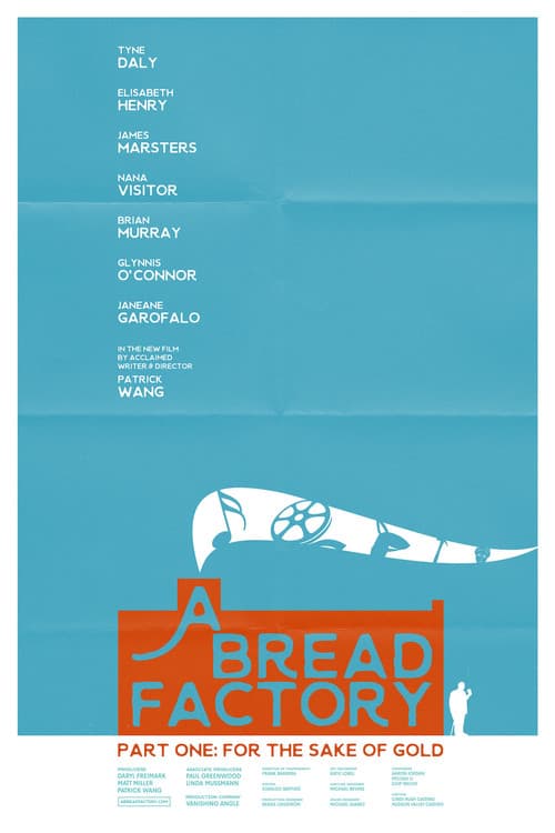 A Bread Factory, Part One: For the Sake of Gold