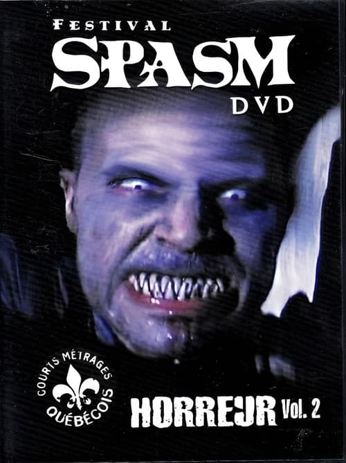 Festival SPASM Horreur Vol. 2
