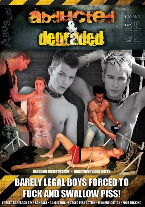 Abducted and Degraded