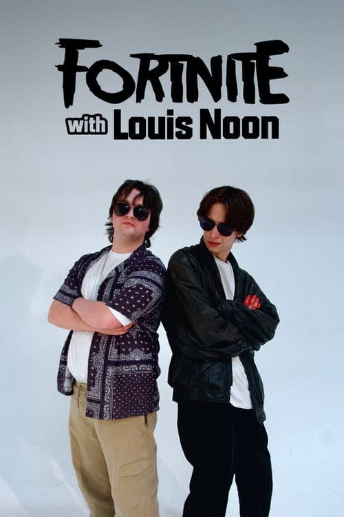 Fortnite with Louis Noon