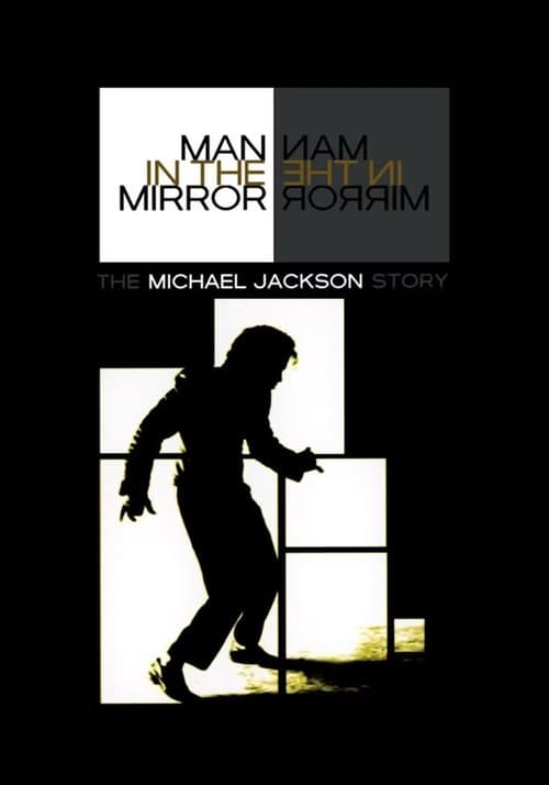 El Hombre en el Espejo: La Historia de Michael Jackson