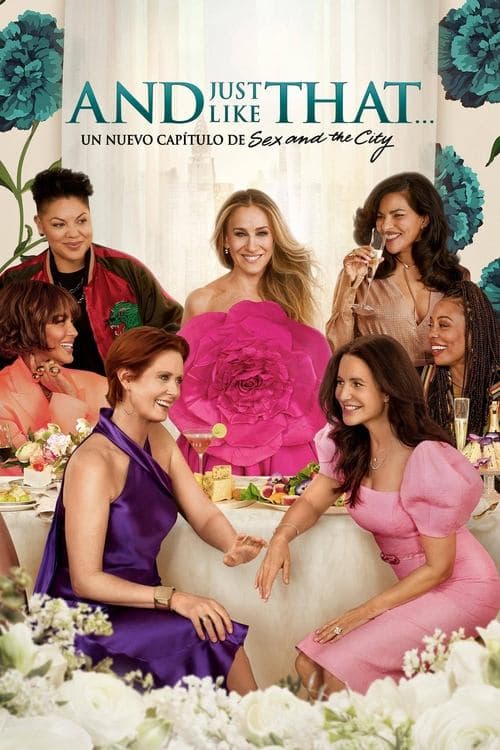 And Just Like That… Un nuevo capítulo de Sex and the City