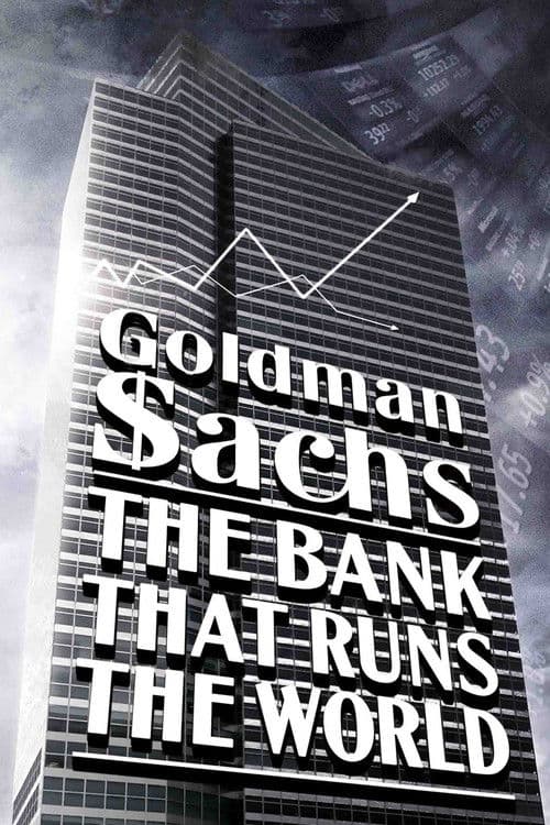 Goldman Sachs, la banque qui dirige le monde