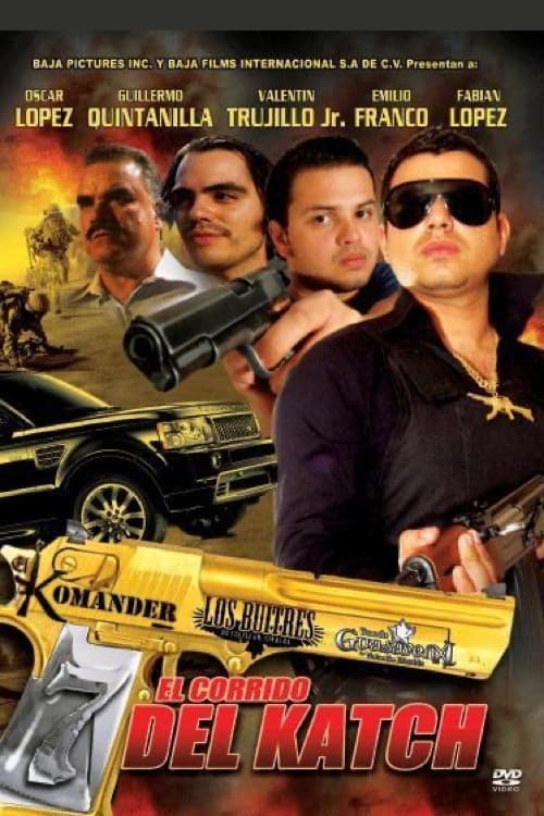El Corrido del Katch